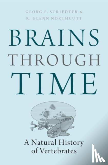Striedter, Georg F. (Dept. of Neurobiology & Behavior, Northcutt, R. Glenn (Dept. of Neuroscience - Brains Through Time