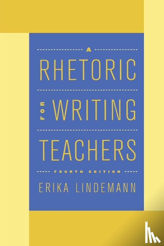 Lindemann, Erika (Professor of English, Anderson, Daniel - A Rhetoric for Writing Teachers