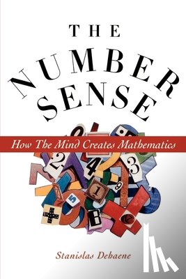 Dehaene, Stanislas - The Number Sense: How the Mind Creates Mathematics