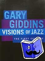 Giddins, Gary - Visions of Jazz