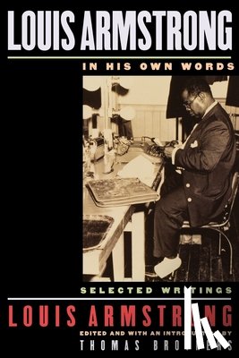Armstrong - Louis Armstrong, In His Own Words