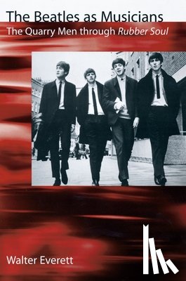 Everett, Walter (Associate Professor of Music - The Beatles As Musicians