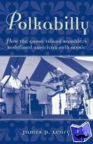 Leary, James (Professor of Scandinavian Studies, Professor of Scandinavian Studies, University of Wisconsin-Madison) - Polkabilly