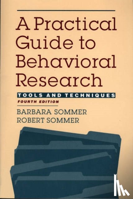 Robert Sommer, Barbara Sommer - Practical Guide To Behavioral Research