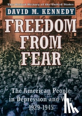 Kennedy, David M. (Donald J. McLachlan Professor of History - Freedom from Fear
