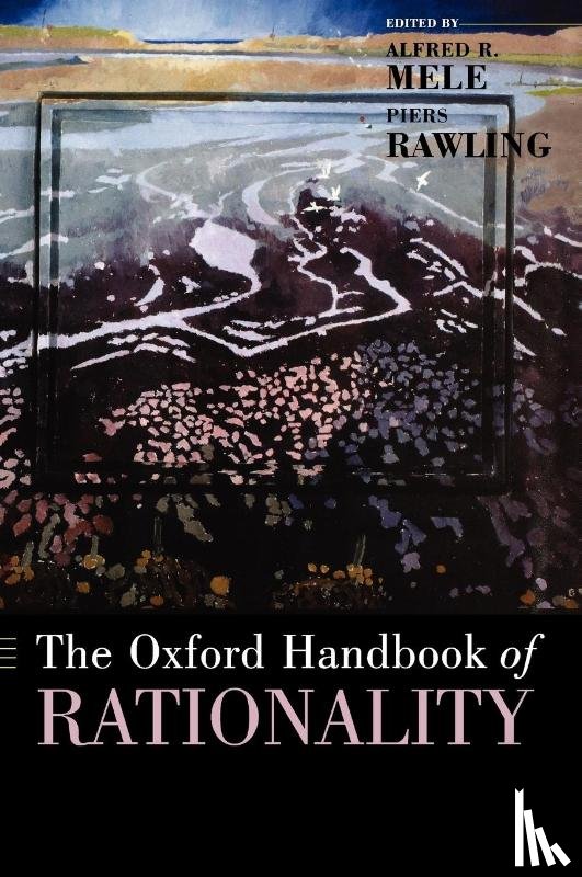  - The Oxford Handbook of Rationality