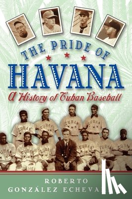 Gonzalez Echevarria - The Pride of Havana