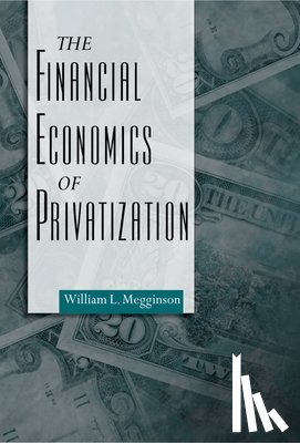 Megginson, William Leon (Division of Finance - The Financial Economics of Privatization