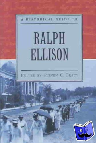  - A Historical Guide to Ralph Ellison