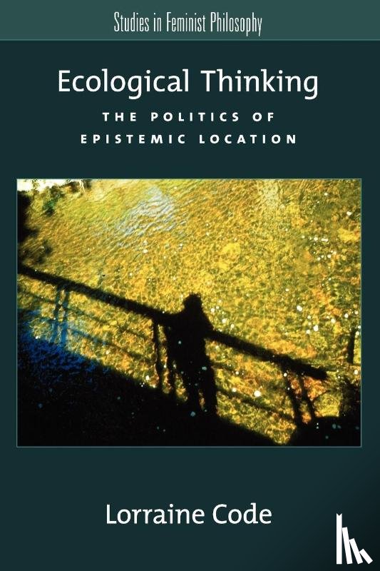 Code, Lorraine (Distinguished Research Professor - Ecological Thinking