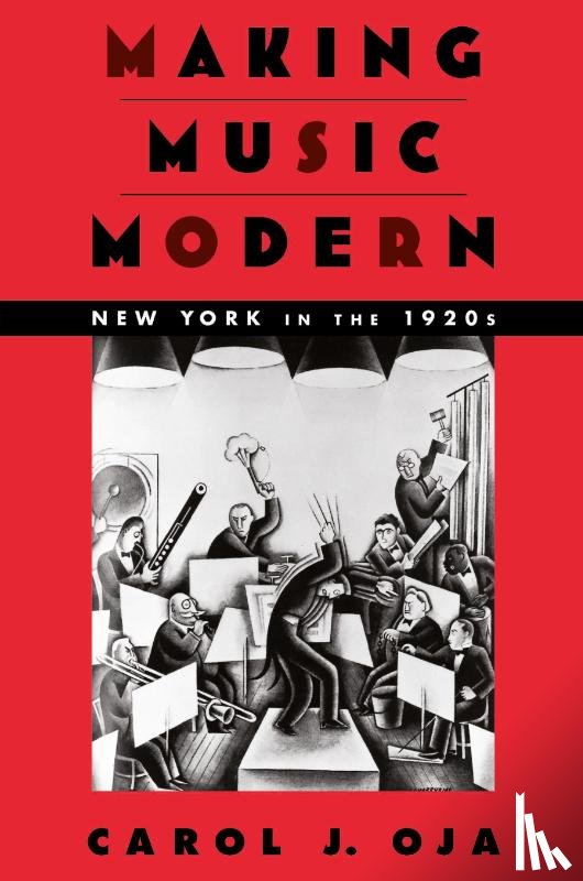 Oja, Carol J. (Margaret and David Bottoms Professor of Music and American Studies - Making Music Modern