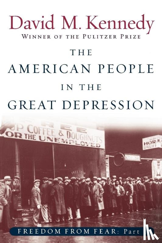 Kennedy, David M. (Donald J. McLachlan Professor of History - Freedom From Fear: Part 1: The American People in the Great Depression