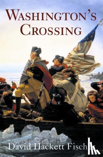 Fischer, David Hackett (Professor of History - Washington's Crossing