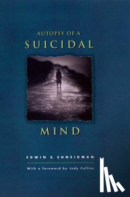 Shneidman, Edwin S, Collins, Judy - Shneidman, E: Autopsy of a Suicidal Mind
