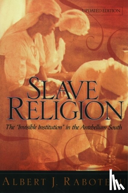 Raboteau, Albert J. (Henry W. Putnam Professor of Religion - Slave Religion
