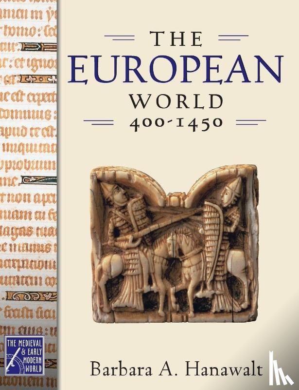 Hanawalt, Barbara A - European World, 400-1450