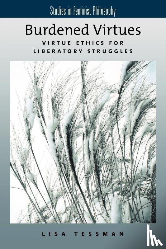 Tessman, Lisa (Assistant Professor of Philosophy - Burdened Virtues