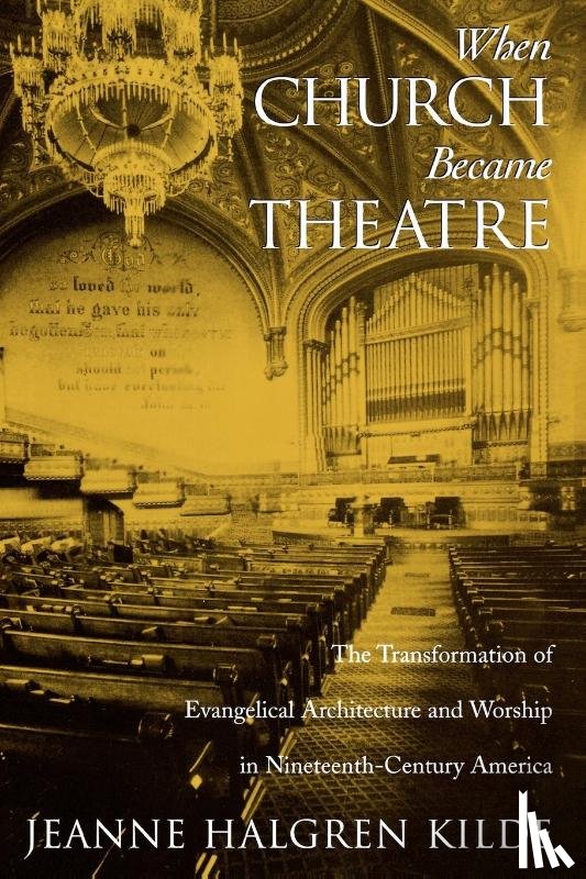 Kilde, Jeanne Halgren (Visiting Assistant Professor of Religious Studies - When Church Became Theatre