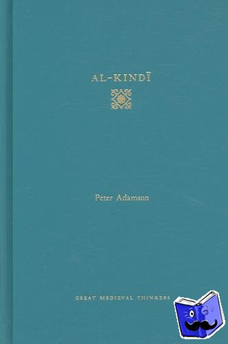 Adamson, Peter (Lecturer in Late Ancient Philosophy, Lecturer in Late Ancient Philosophy, King's College, London) - Al-Kindi