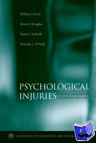 Koch, William J. (Professor of Clinical Psychiatry, Professor of Clinical Psychiatry, University of British Columbia, Canada) - Psychological Injuries