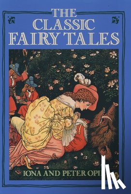 Opie, Iona (, Opie, the late Peter - The Classic Fairy Tales