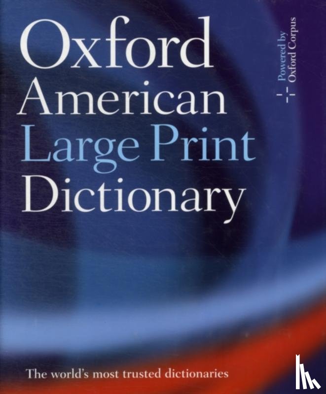 Oxford Languages - The Oxford American Large Print Dictionary