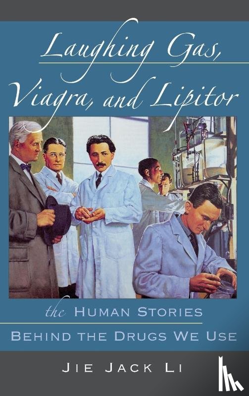 Li, Jie Jack (Medicinal Chemist - Laughing Gas, Viagra, and Lipitor