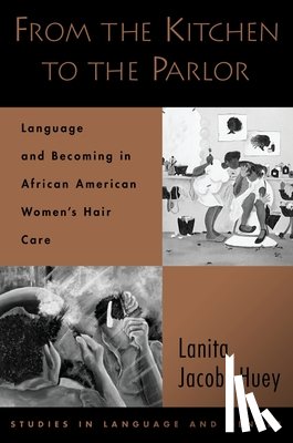 Jacobs-Huey, Lanita (Assistant Professor of Anthropology, Assistant Professor of Anthropology, University of Southern California) - From the Kitchen to the Parlor