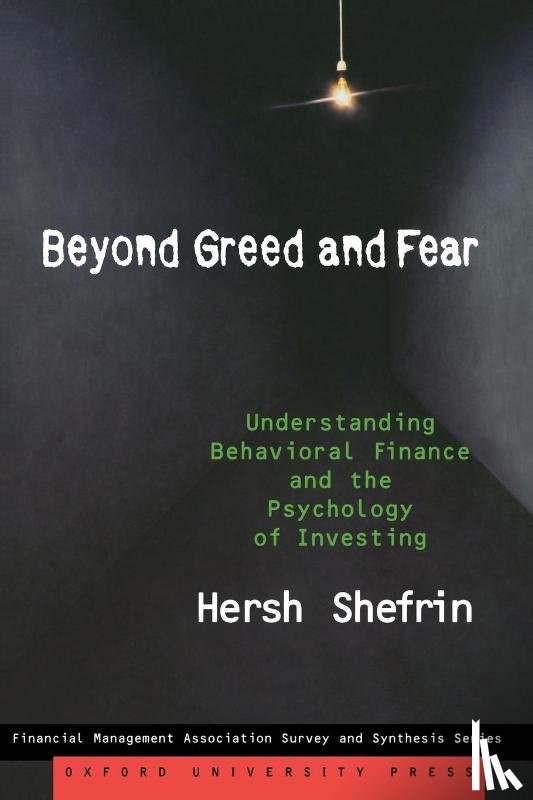 Shefrin, Hersh (Mario L. Belotti Chair in Finance at Leavey School of Business - Beyond Greed and Fear
