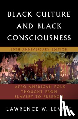 Levine, the late Lawrence W. (Professor of History - Black Culture and Black Consciousness