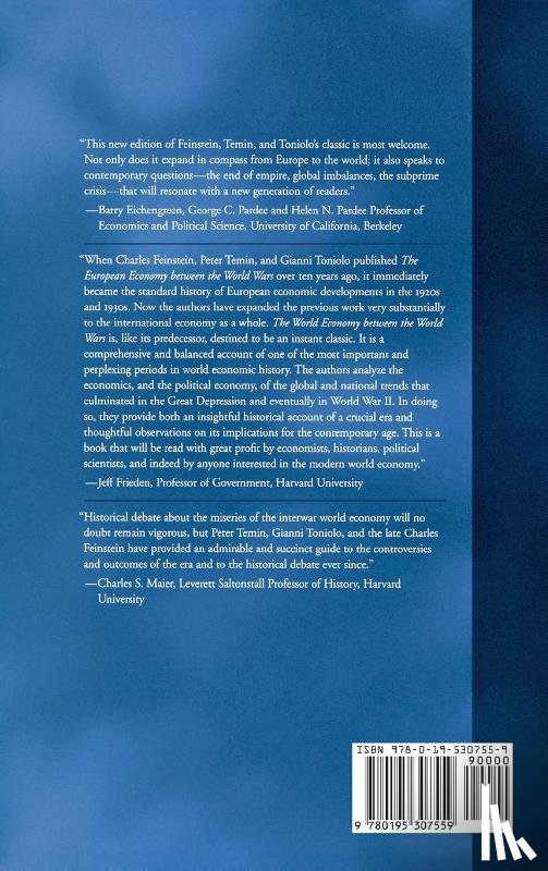 Feinstein, Charles H., Temin, Peter (Professor of Economics, Toniolo, Gianni (Professor of Economics - The World Economy between the World Wars