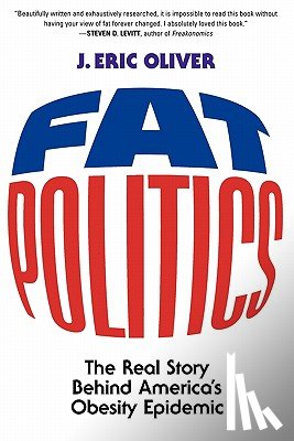 Oliver, J. Eric (Professor of Political Science - Fat Politics