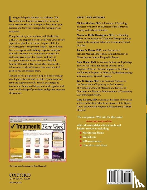 Otto, Michael (Professor at the Center for Anxiety Disorders, Reilly-Harrington, Noreen (Massachusetts General Hospital and Harvard Medical School, Knauz, Robert O. (Massachusetts General Hospital and Harvard Medical School - Managing Bipolar Disorder: Workbook