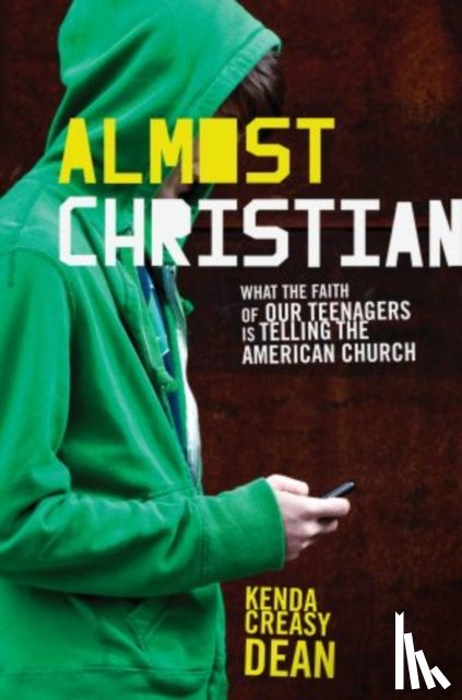 Creasy Dean, Kenda (Associate Professor - Almost Christian