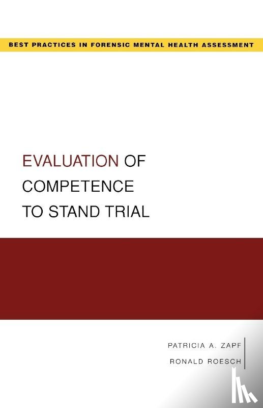 Zapf, Patricia (Associate Professor, Roesch, Ronald (Professor of Psychology - Evaluation of Competence to Stand Trial