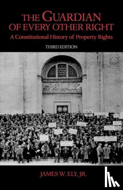 Ely, James W. - The Guardian of Every Other Right