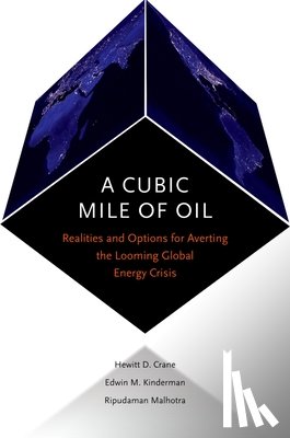 Crane, Hewitt (, Kinderman, Edwin (, Malhotra, Ripudaman ( - A Cubic Mile of Oil