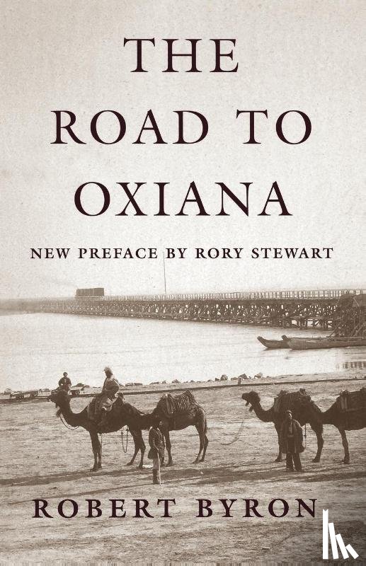 Byron, Robert - The Road to Oxiana