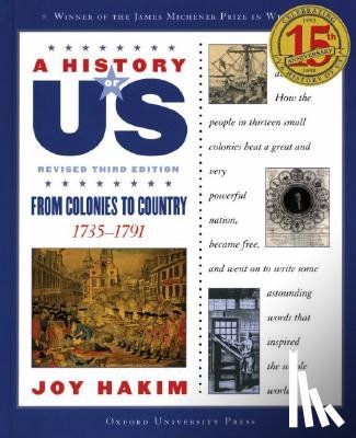 Hakim, Joy - A History of Us: From Colonies to Country: 1735-1791a History of Us Book Three