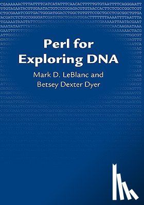 Le Blanc, Mark (Professor of Computer Science, Dyer, Betsey Bexter (Professor of Biology - Perl for Exploring DNA