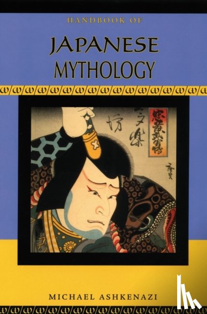 Ashkenazi, Michael - Handbook of Japanese Mythology