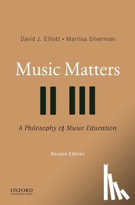 Elliott, David J. - Music Matters: A Philosophy of Music Education