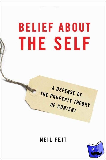 Feit, Neil (Associate Professor of Philosophy, Associate Professor of Philosophy, SUNY Fredonia) - Belief about the Self