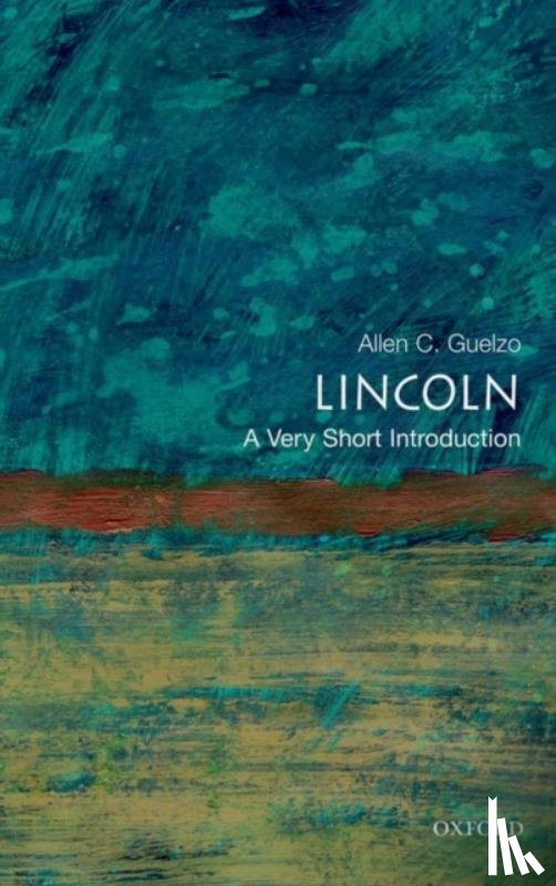 Guelzo, Allen C. - Lincoln