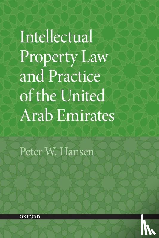 Hansen, Peter W. (Partner - Intellectual Property Law and Practice of the United Arab Emirates