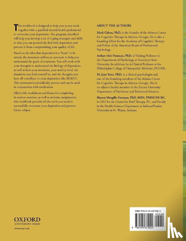 Gilson, Mark (Adjunct Faculty Member, Freeman, Arthur (Professor and Chair, Yates, M. Jane (Adjunct Faculty Member, Freeman, Sharon Morgillo ( - Overcoming Depression: Workbook