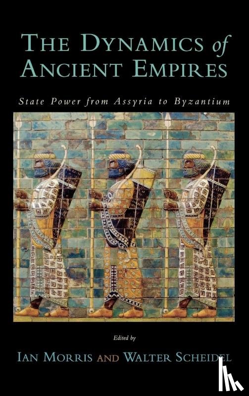  - The Dynamics of Ancient Empires