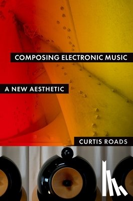 Roads, Curtis (Professor of Media Arts and Technology - Composing Electronic Music