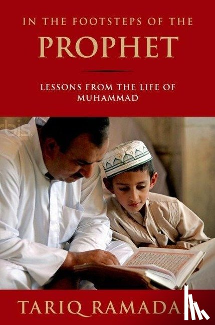 Ramadan, Tariq - Ramadan, T: In the Footsteps of the Prophet