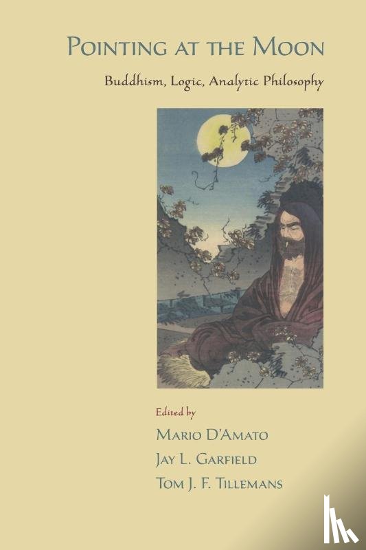 Garfield, Jay L, Tillemans, Tom J.F., D'Amato, eds - Pointing at the Moon